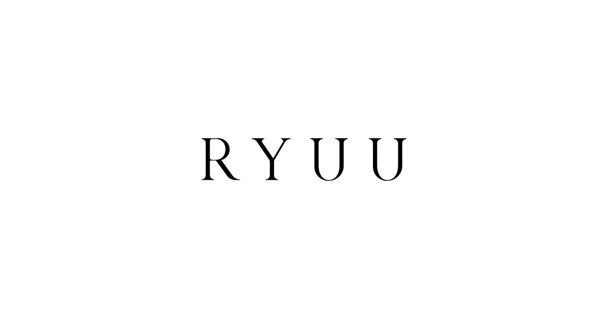 RYUU | ライフスタイルブランド「リュウ」 公式オンラインブティック – RYUU OFFICIAL JP